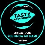 cover: Discotron - You Know My Name