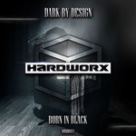 cover: Dark By Design - Born In Black