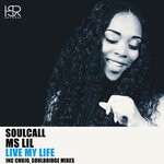 cover: Ms Lil|Soulcall - Live My Life