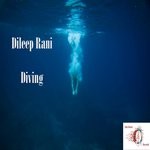 cover: Dileep Rani - Diving