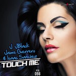 cover: Isaac Sanchez|J Jblack|Jaime Guerrero - Touch Me