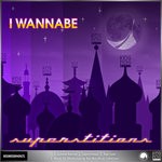 cover: I Wannabe - Superstitions EP