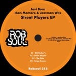 cover: Iban Montoro|Javi Bora|Jazzman Wax - Street Players EP