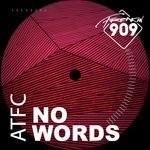 cover: Atfc - No Words