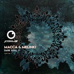 cover: Macca & Melinki - Dark Soul EP