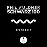 cover: Phil Fuldner|Schwarz 100 - Fever Clip