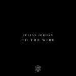 cover: Julian Jordan - To The Wire