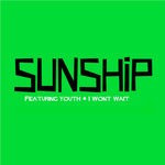 cover: Sunship|Youth - I Won't Wait