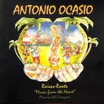 cover: Antonio Ocasio - Raices Roots, Music From The Heart