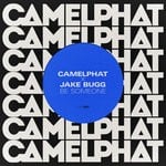 cover: Jake Bugg|Camelphat - Be Someone