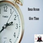 cover: Rosa Ocean - Give Time