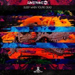 cover: Save The Rave - Sleep When You're Dead LP