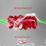 cover: Ex Plicit Illicit - Stickman EP