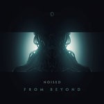 cover: Noised - From Beyond