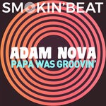 cover: Adam Nova - Papa Was Groovin'