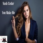 cover: Nash Cedar - You Make Me