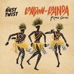 cover: The Busy Twist - London Luanda Remix Series