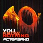 cover: Rotersand - You Know Nothing