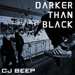 cover: Cj Beep - Darker Than Black