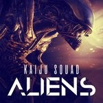 cover: Kaijusquad - Aliens