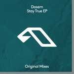 cover: Dosem - Stay True EP