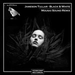 cover: Jameson Tullar - Black & White