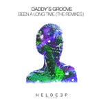 cover: Daddy's Groove - Been A Long Time (The Remixes)