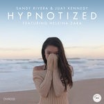 cover: Heleina Zara|Juay Kennedy|Sandy Rivera - Hypnotized