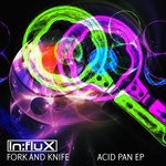 cover: Fork And Knife - Acid Pan EP