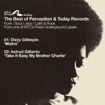 cover: Astrud Gilberto|Dizzy Gillespie - Best Of Perception Records Sampler: Matrix B/W Take It Easy My Brother Charlie