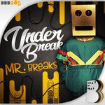 cover: Under Break - Mr Breaks