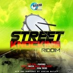 cover: Keem Productions|Kilo Gram|Mad King|Neppy - Street Knocking Riddim