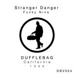 cover: Stranger Danger - Funky Nina