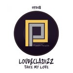 cover: Loud&clasiizz - Take My Love