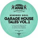 cover: Kindred Soul - Garage House Tales Vol 1