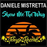 cover: Daniele Mistretta - Show Me The Way