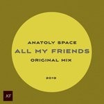 cover: Anatoly Space - All My Friends