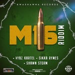 cover: Shawn Storm|Sikka Rymes|Vybz Kartel - M16 Riddim (Explicit)