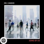 cover: Dr. Candid - Some Of Us