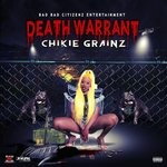 cover: Chikie Grainz - Death Warrant (Explicit)