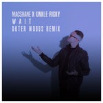 cover: Macshane & Unkle Ricky - Wait