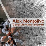 cover: Alex Montolivo - Good Morning To Earth