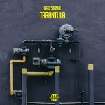 cover: Bad Signal - Tarantula