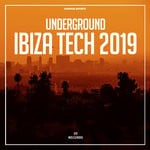 cover: Various - Underground Ibiza Tech 2019