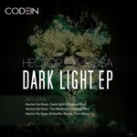 cover: Hector Da Rosa - Dark Light EP