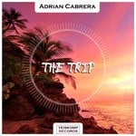 cover: Adrian Cabrera - The Trip