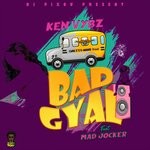 cover: Dj Pixou|Ken Vybz|Mad Jocker - Bad Gyal