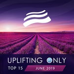 cover: Various - Uplifting Only Top 15/June 2019