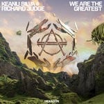 cover: Keanu Silva & Richard Judge - We Are The Greatest