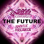 cover: Bass Prototype & Anklebreaker - The Future